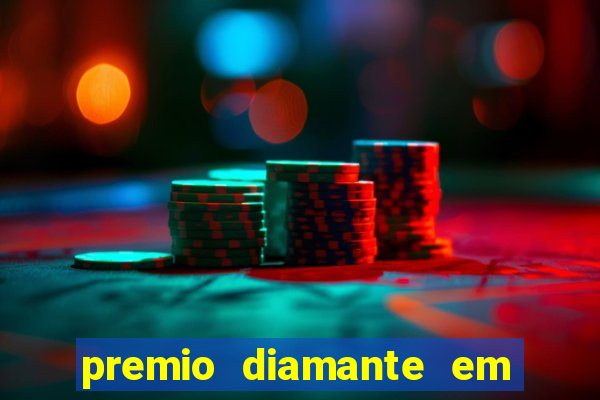 premio diamante em dinheiro blaze